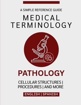 Paperback Pathology Medical Terminology Guide (English & Spanish) Book