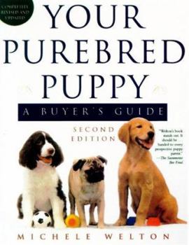 Paperback Your Purebred Puppy: A Buyer's Guide Book
