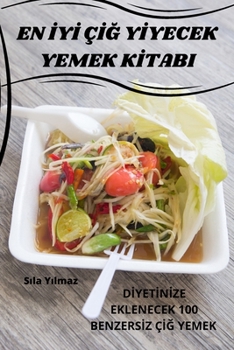 Paperback En &#304;y&#304; Ç&#304;&#286; Y&#304;yecek Yemek K&#304;tabi [Turkish] Book