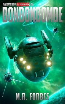 Bonbonbombe (Raumschiff Zu Verkaufen) (German Edition)