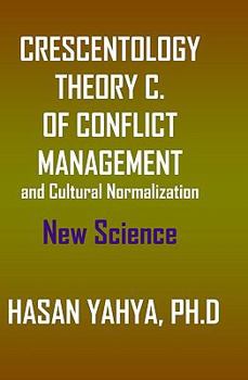 Paperback Crescentology: A Theory Of Conflict Management And Cultural Normalization Book