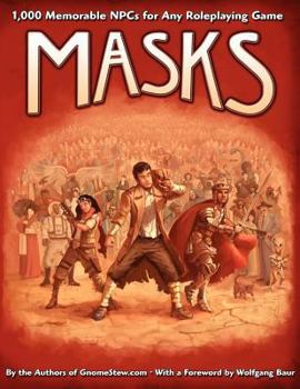Perfect Paperback Masks: 1,000 Memorable NPCs for Any Roleplaying Game (EGP42002) Book