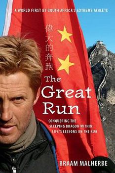 Paperback The Great Run: Conquering the Sleeping Dragon Within: Life's Lessons on the Run Book
