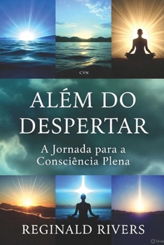 Paperback Além do Despertar: A Jornada para a Consciência Plena [Portuguese] Book