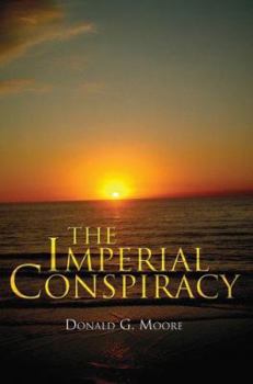 Paperback The Imperial Conspiracy Book