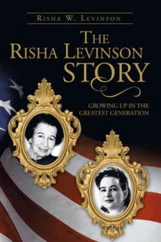 Paperback The Risha Levinson Story: Growing Up in the Greatest Generation Book