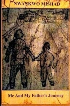 Paperback Me And My Father's Journey Book