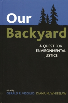 Hardcover Our Backyard: A Quest for Environmental Justice Book