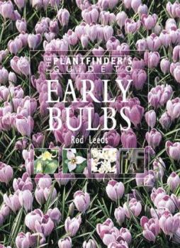 Hardcover The Plantfinder's Guide to Early Bulbs Book