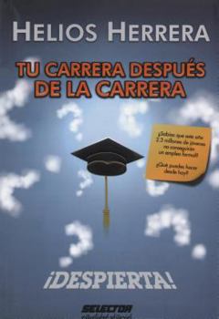 Paperback Tu carrera despues de la carrera: ¡Despierta! [Spanish] Book