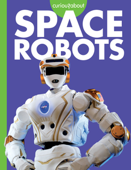 Hardcover Curious about Space Robots Book