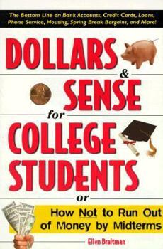 Dollars & Sense for College Students: How NOT to Run Out of Money by Mid-terms (Princeton Review Series)
