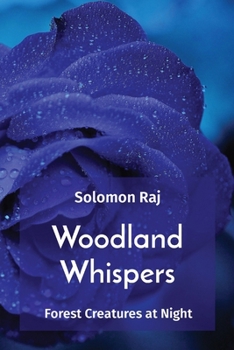 Paperback Woodland Whispers: Forest Creatures at Night Book