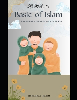 Paperback Basic of Islam: Book for Children and Parents Book