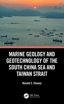Paperback Marine Geology and Geotechnology of the South China Sea and Taiwan Strait Book