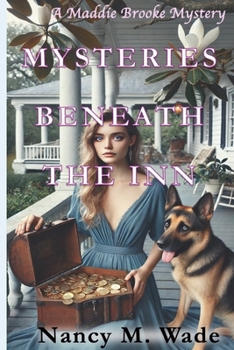 Mysteries Beneath the Inn: A Maddie Brooke Mystery