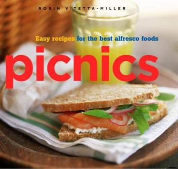Hardcover Picnics: Easy Recipes for the Best Alfresco Foods Book
