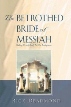 Paperback The Betrothed Bride of Messiah Book