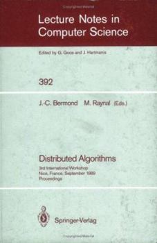 Paperback Distributed Algorithms: 3rd International Workshop, Nice, France, September 26-28, 1989. Proceedings Book