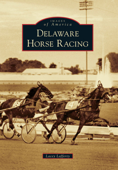 Delaware Horse Racing - Book  of the Images of America: Delaware