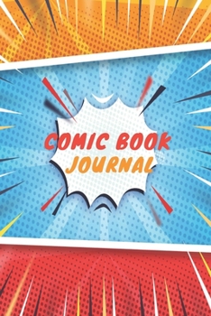 Paperback Comic Book journal: Blank Book Comic Lovers / Write and Draw Your Own Comic Gift, Variety of Templates for Creative ( Sketch Book and Note Book