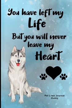 Pet Loss Journal Husky: Guided Prompt Keepsake Workbook
