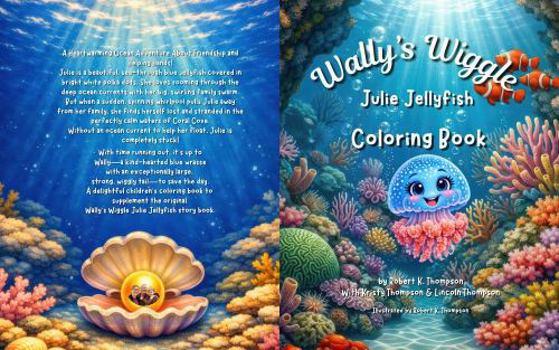 Paperback Wally's Wiggle Julie Jellyfish: Coloring Book