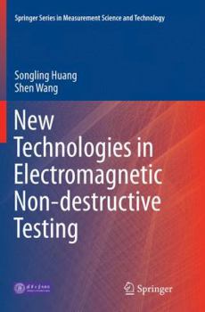 Paperback New Technologies in Electromagnetic Non-Destructive Testing Book