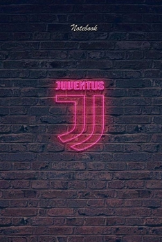 JUVENTUS  29 : Notebook Football Gifts For Men And Boys JUVENTUS  FANS: Lined Notebook / Journal Gift, 120 Pages, 6x9, Soft Cover, Matte Finish