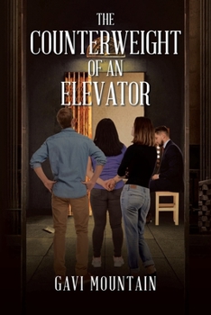 Paperback The Counterweight of an Elevator Book