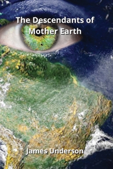 Paperback The Descendants of Mother Earth Book