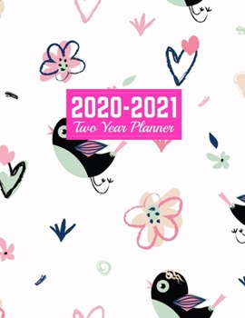2020-2021 Two Year Planner: Daily Weekly Monthly 2020-2021 Planner Organizer, Agenda, Schedule and To Do List Journal Art Cover 00023189