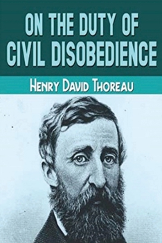 Paperback On the Duty of Civil Disobedience (Annotated) Book