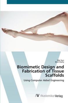 Paperback Biomimetic Design and Fabrication of Tissue Scaffolds Book