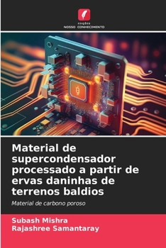 Paperback Material de supercondensador processado a partir de ervas daninhas de terrenos baldios [Portuguese] Book