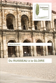Paperback Du RUISSEAU à la GLOIRE [French] Book