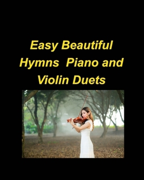 Paperback Easy Beautiful Hymns Piano Violin Duets Book
