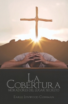 Paperback La Cobertura: Moradores del Lugar Secreto [Spanish] Book