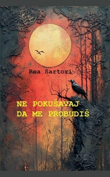 Ne pokusavaj da me probudis (Roman) (Serbian Edition)