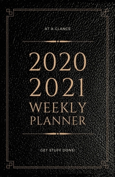 Paperback At a Glance 2020-2021 Weekly Planner Get Stuff Done!: Black Leather Look Design 2 Year / 24 Month Pocket Planner for Purse - Jan 2020 - Dec 2021 Calen Book