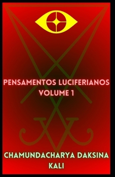 Paperback Pensamentos Luciferianos: Volume 1 [Portuguese] Book