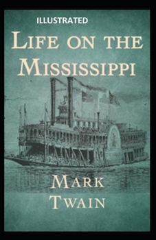 Paperback Life On The Mississippi Illustrated Book