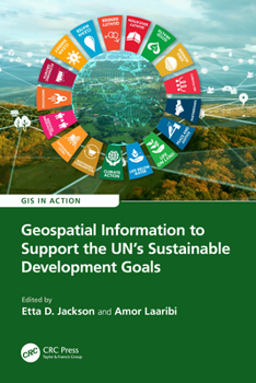 Hardcover Geospatial Information to Support the UN's Sustainable Development Goals Book