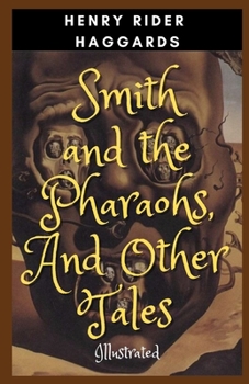 Paperback Smith and the Pharaohs, And Other Tales Illustrated Book
