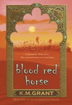 Hardcover Blood Red Horse: Book One of the de Granville Trilogy Book