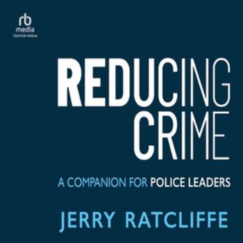 MP3 CD Reducing Crime: A Companion for Police Leaders Book