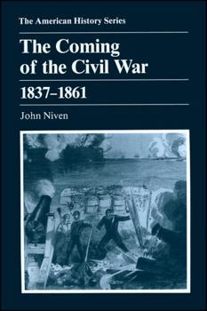 Paperback The Coming of the Civil War: 1837 - 1861 Book