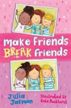 Paperback Make Friends, Break Friends Book