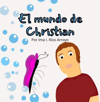 Paperback El mundo de Christian (Cuentos Domingueros) (Spanish Edition) [Spanish] Book
