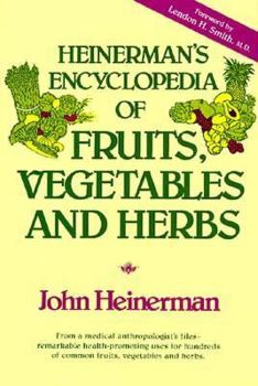 Hardcover Heinerman's Encyclopedia of Fruits, Vegetables, and Herbs Book